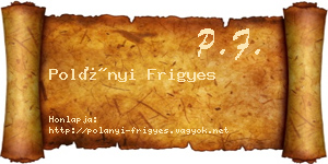 Polányi Frigyes névjegykártya